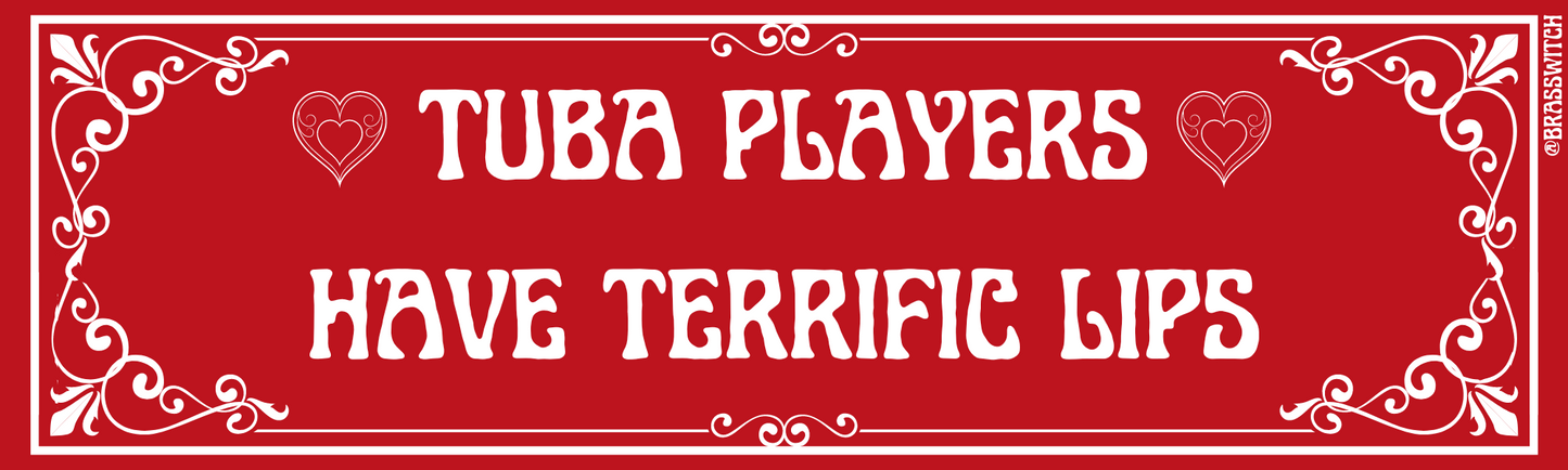 "Brass players have terrific lips!" sticker